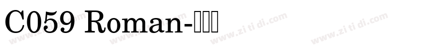 C059 Roman字体转换
